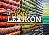 Stofflexikon - geballtes Wissen über Stoffe für Näherinnen und Näher
