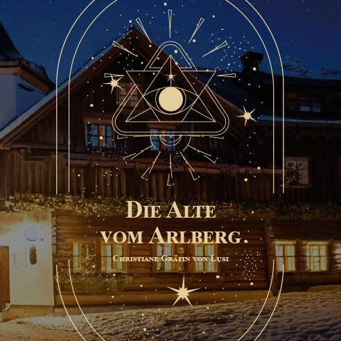 Christiane Gräfin von Lusi, Die Alte vom Arlberg