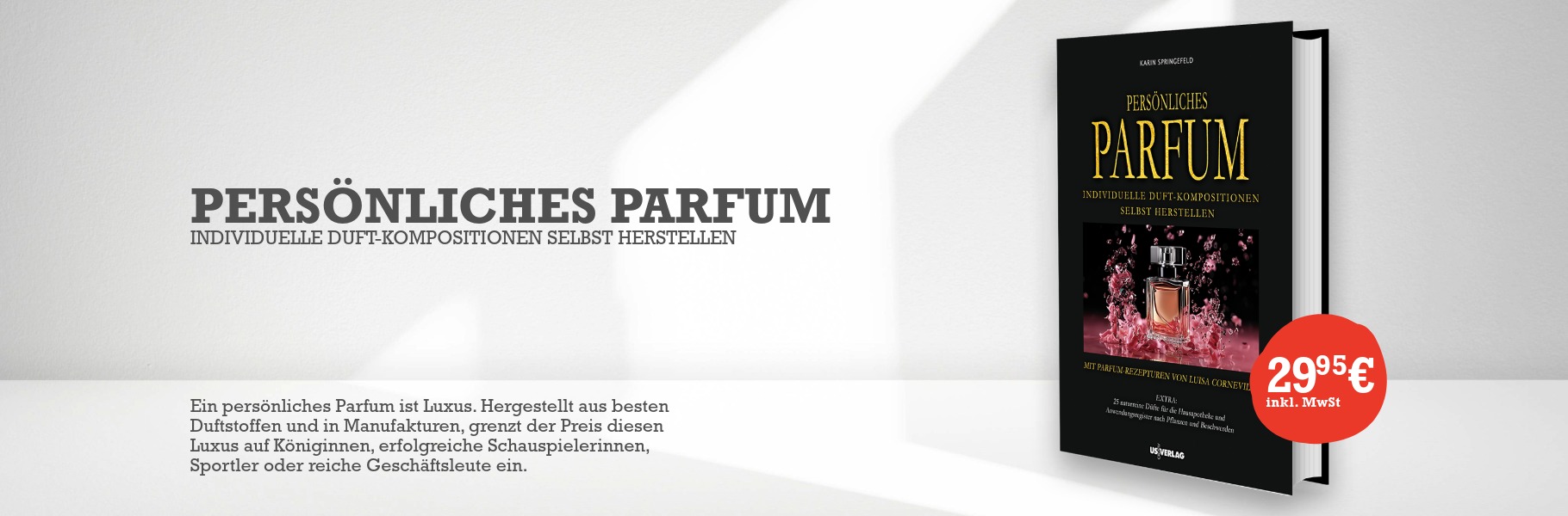 PERSÖNLICHES PARFUM – Individuelle Duft-Kompositionen selbst herstellen 29,95 €